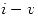 <tex>i - v </tex>