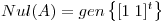 <tex>Nul(A)=gen\left\{[1\;1]^{t}\right\}</tex>