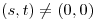<tex> (s,t) \ne (0,0) </tex>