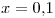 <tex>x = 0.1</tex>