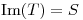 <tex>\mathrm{Im}(T)=S</tex> <tex>\mathrm{Im}(T)=S</tex>