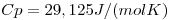 <tex>Cp = 29,125 J/(mol K)</tex> <tex>Cp = 29,125 J/(mol K)</tex>