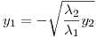 <tex>y_1  = -\sqrt{ \frac{ \lambda_2}{\lambda_1} y_2}</tex>