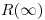 <tex>R(\infty)</tex>