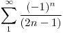 <tex>\sum_1^\infty \frac{(-1)^n}{(2n-1)}</tex>