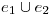 <tex>e_1 \cup e_2</tex> <tex>e_1 \cup e_2</tex>