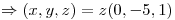 <tex>\Rightarrow (x,y,z)=z(0,-5,1)</tex>