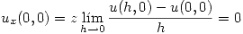 <tex> u_x(0,0)=z\lim_{h\rightarrow 0}\frac{u(h,0)-u(0,0)}{h}=0 </tex>