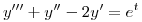 <tex>y''' + y'' - 2y' = e^t</tex>