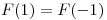 <tex>F(1)=F(-1)</tex>