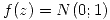 <tex>f(z)=N(0;1)</tex> <tex>f(z)=N(0;1)</tex>