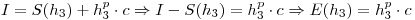 <tex>I=S(h_3)+h_3^p\cdot c  \Rightarrow I-S(h_3)=h_3^p\cdot c\Rightarrow E(h_3)=h_3^p\cdot c</tex>