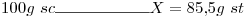 <tex>100g\ sc\rule{2cm}{0.4pt}X= 85.5g\ st</tex>