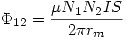 <tex>\Phi_{12}=\frac{\mu N_1N_2 IS}{2\pi r_m}</tex>