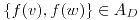 <tex>\{f(v), f(w)\} \in A_{D}</tex>