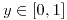 <tex>y\in[0,1]</tex>