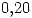 <tex>0.20</tex> <tex>0.20</tex>