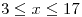 <tex>3\leq x\leq17</tex>
