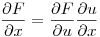 <tex> \frac {\partial F}{\partial x} = \frac {\partial F}{\partial u} \frac {\partial u}{\partial x}</tex>
