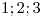 <tex>{1;2;3}</tex> <tex>{1;2;3}</tex>