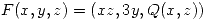 <tex>F(x,y,z)=(xz,3y,Q(x,z))</tex>