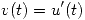 <tex>v(t)=u'(t)</tex>