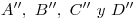 <tex>A'',\ B'',\ C''\ y\ D''</tex> <tex>A'',\ B'',\ C''\ y\ D''</tex>