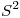 <tex>S^2</tex>