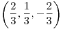 <tex>\left(\frac{2}{3},\frac{1}{3},-\frac{2}{3}\right)</tex>