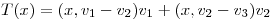 <tex>T(x)=(x,v_{1}-v_{2})v_{1}+(x,v_{2}-v_{3})v_{2}</tex>