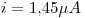 <tex>i = 1.45 \mu A</tex>