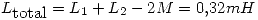 <tex>L_{\mbox{total}}=L_1+L_2-2M=0.32mH</tex>