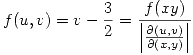 <tex>f(u,v)= v- \frac32 = \frac{f(xy)}{\left| \frac{\partial(u,v)}{\partial(x,y)} \right|}</tex>
