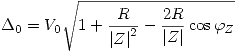 <tex>\Delta_0=V_0\sqrt{ 1 +\frac{R}{\left|Z\right|^2} -\frac{2R}{\left|Z\right|}\cos\varphi_Z}</tex>