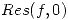 <tex>Res(f,0)</tex>