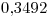 <tex>0.3492</tex>