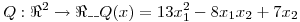 <tex>Q:\Re ^2  \to \Re \_\_Q(x) = 13x_1 ^2  - 8x_1 x_2  + 7x_2</tex>