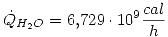 <tex>\dot{Q}_{H_2O}=6.729\cdot 10^{9}\frac{cal}{h}</tex>