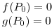 <tex>f(P_0) = 0 \\g(P_0) = 0</tex>