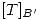 <tex>[T]_{B^\prime}</tex>