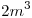 <tex>2m^3</tex>