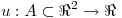 <tex>u : A \subset {\Re}^2 \rightarrow \Re</tex>