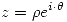 <tex>z=\rho e^{i\cdot\theta}</tex>