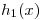 <tex>h_{1}(x)</tex>