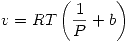 <tex>v=RT\left(\frac{1}{P}+b\right)</tex>