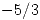 <tex>-5/3</tex>