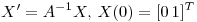 <tex> X'=A^{-1}X, \, X(0) = [0 \, 1]^T </tex>