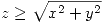 <tex>z \geq \sqrt{x^2+y^2}</tex>