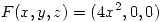 <tex>F(x,y,z)=(4x^2,0,0)</tex>