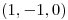 <tex>(1,-1,0)</tex>